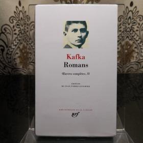 FRANZ KAFKA Oeuvres complètes II Romans 卡夫卡全集第二卷 长篇小说 LA PLEIADE 七星文库 法语/法文原版 小牛皮封皮 23K金书名烫金 36克圣经纸可以保存几百年不泛黄