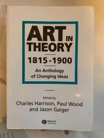 Art in Theory：1815-1900 An Anthology of Changing Ideas