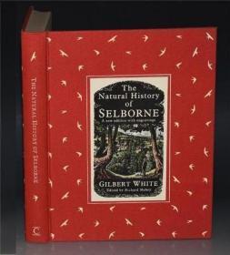 Natural History of Selborne– 《塞耳彭自然史》最美一版 火红色金碧辉煌大开本 极品手工岗谷纸 天量插图 大量彩图 品佳