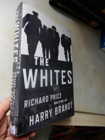 The Whites（英文原版大32开精装）