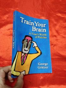 Train Your Brain: A Year's Worth of Puzzles     （小16开）  【详见图】