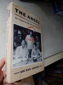 The Angel: The Egyptian Spy Who Saved Israel