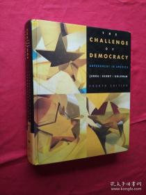 THE CHALLEENGE OF DEMOCRACY GOVERNMENT IN AMERICA  FOURTH EDITION