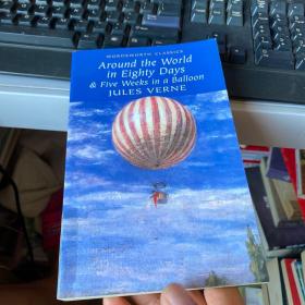 Around the World in Eighty Days：5 Weeks in a Balloon (Wordsworth Classics)