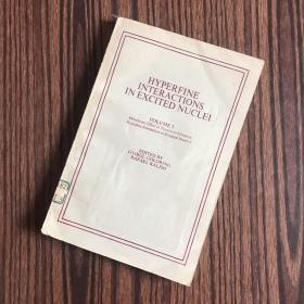 HYPERFINE INTERACTIONS IN EXCITED NUCLEI（VOLUME 3）激发核中的超精细相互作用(第3卷)