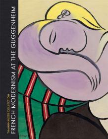 French Modernism at the Guggenheim: Thannhauser Collection  Thannhauser 收藏：古根海姆的法國現(xiàn)代主義