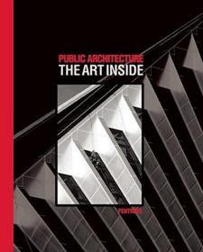 Public Architecture - The Art Inside 公共建筑——室内艺术 英文原版