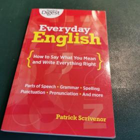 EverydayEnglish:HowtoSayWhatYouMeanandWriteEverythingRight