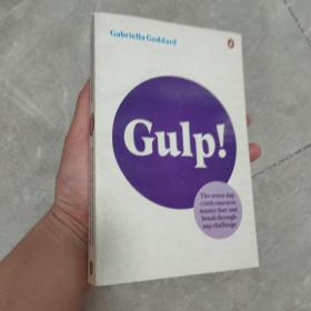 Gulp!: The Seven-day Crash Course to Master Fear and Break Through Any Challenge