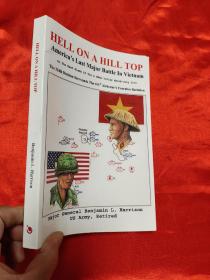 Hell on a Hill Top: America's Last Major B...       (小16开)   详见图