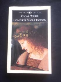 Oscar Wilde: Complete Short Fiction