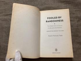 Fooled By Randomness: The Hidden Role of Chance in Life and in the Markets 随机漫步的傻瓜 : 发现市场和人生中的隐藏机遇【英文版】