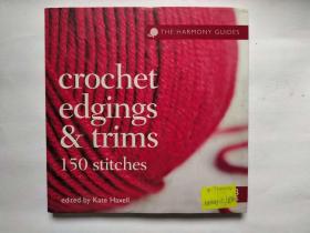 The Harmony Guides: Crochet Edgings & Trims: 150 Stitches  钩针镶边和装饰DIY手工艺术生活图书