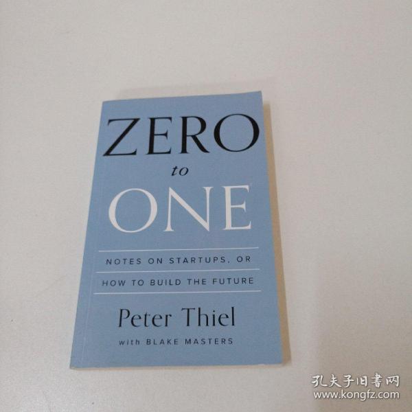 Zero to One：Notes on Startups, or How to Build the Future