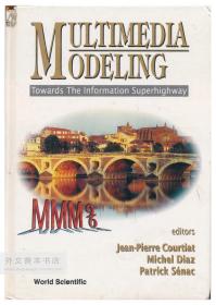 Multimedia Modeling (MMM '96): Towards the Information Superhighway 英文原版-《多媒体建模（MMM '96）：迈向信息高速公路》