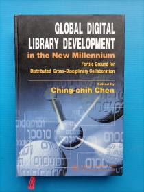 GLOBAL DIGITAL LIBRARY DEVELOPMENT IN THE NEW MILLENNIUM