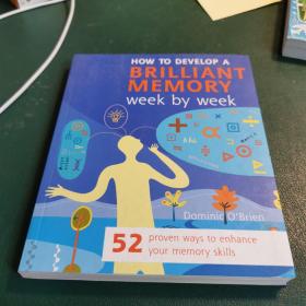 How To Develop A Brilliant Memory Week By Week