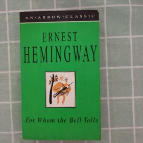 ernest hemingway--for whom the bell tolls【有破损 书发黄】（海明威--丧钟为谁而鸣）英文