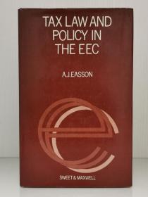 《欧洲经济共同体的法律与政治》 Tax Law and Policy in the Eec by A. J. Easson（法律）英文原版书