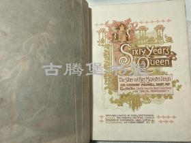1897年/《女王六十年》/ 版皮面精装/大开插图本/Sixty Years a Queen Story of Victoria‘s Reign/ 33.5x25cm/内含南京条约签订，北京，南京等珍贵历史照片