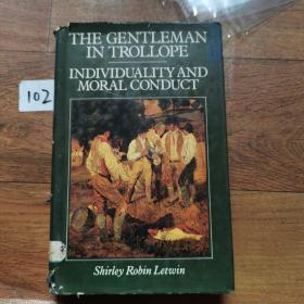 THE GENTLEMAN IN TROLLOPE INDIVIDUALITY AND MORAL CONDUCT