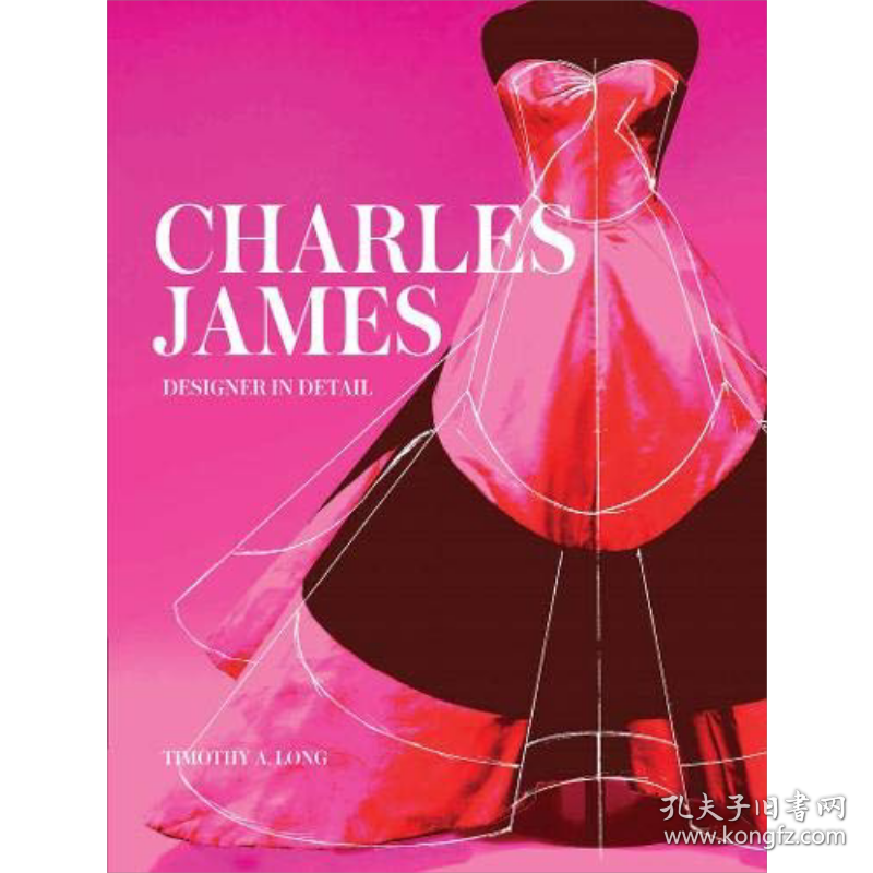 查尔斯·詹姆斯 服装设计 英文原版 Charles James:Designer in Detail