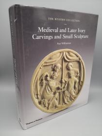 【英文原版】Medieval and Later Ivory Carvings and Small Sculpture(中世纪及以后的象牙雕刻和小型雕塑)