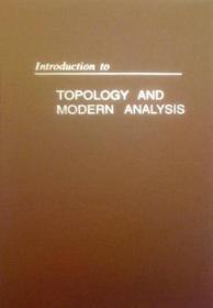 预订 Introduction to Topology and Modern Analysis  英文原版 拓扑学与现代分析