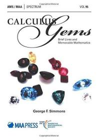 预订 Calculus Gems: Brief Lives and Memorable Mathematics  英文原版 微积分宝典  精典数学史   数学到底是什么 George F.  Simmons