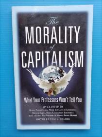 The Morality of Capitalism：What Your Professors Won't Tell You