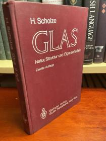 德文 德国印刷 Glas . Natur，Struktur und Eigenschaften 玻璃：自然属性，结构，特性 （技术专著）第二版