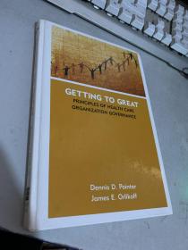 Getting to Great: Principles of Health Care Organization Governance