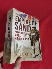 Empire of Sand: How Britain Made the Middle East   （大32开）    【详见图】