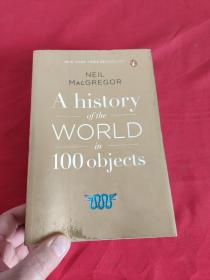 A History of the World in 100 Objects    （大32开） 【详见图】