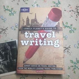 Lonely Planet: Travel Writing孤独星球：旅行记录