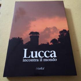 LUCCA INCONTRA IL MONDO