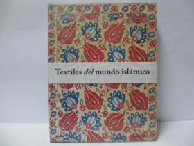 Textiles  del mundo  islamico 伊斯兰蒙多纺织品