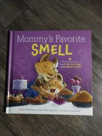 Mommy's  Favorite   SMELL【英文原版】__妈妈最喜欢的味道
