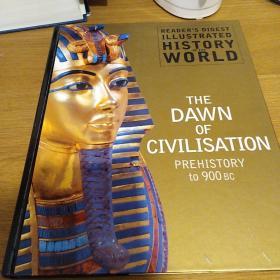 The Dawn of civilization  prehistory to 900BC         c