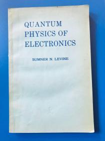 QUANTUM PHYSICS OF ELECTRONICS 量子物理学电子学 英文原版