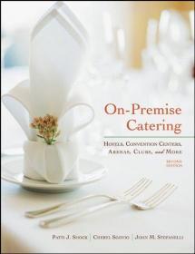 On-Premise Catering: Hotels, Convention Centers, Arenas, Clubs, and More 英文原版 餐饮部署：酒店、会议中心、竞技场、俱乐部等，第2版