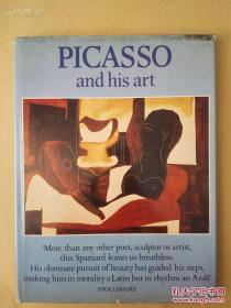 精美图册 Picasso and his art《毕加索和他的艺术》 1981