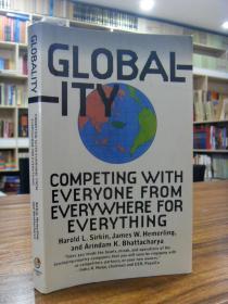 Globality: Competing with Everyone from Everywhere for Everything（全球化：与来自世界各地的每一个人竞争）