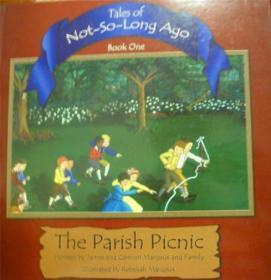 英文原版   少儿绘本       Tales of Not-So-Long Ago: The Parish Picnic         教区野餐