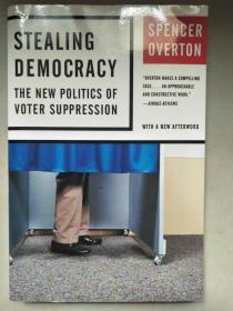 Stealing Democracy: The New Politics Of Voter Suppression