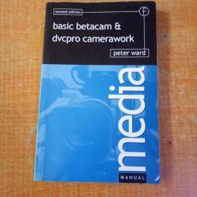 Basic Betacam & Dvcpro Camerawork (2nd ed) (Media Manual)