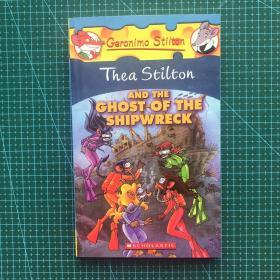 Thea Stilton #3: Thea Stilton and the Ghost of the Shipwreck  老鼠记者妹妹菲-斯蒂顿系列：幽灵船