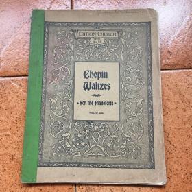 老曲谱：民国时期美国版---《chopin walzer 肖邦圆舞曲集 （钢琴谱） 曲谱》、品好如图、中英文签名本