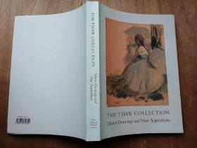 THE THAW COLLECTION MASTER DRAWINGS AND NEW ACQUISITIONS