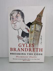 破解英国政治密码：威斯敏斯特日记 1990-1997  Breaking the Code: Westminster Dairies 1990-1997 by Gyles Brandreth （英国政治人物）英文原版书